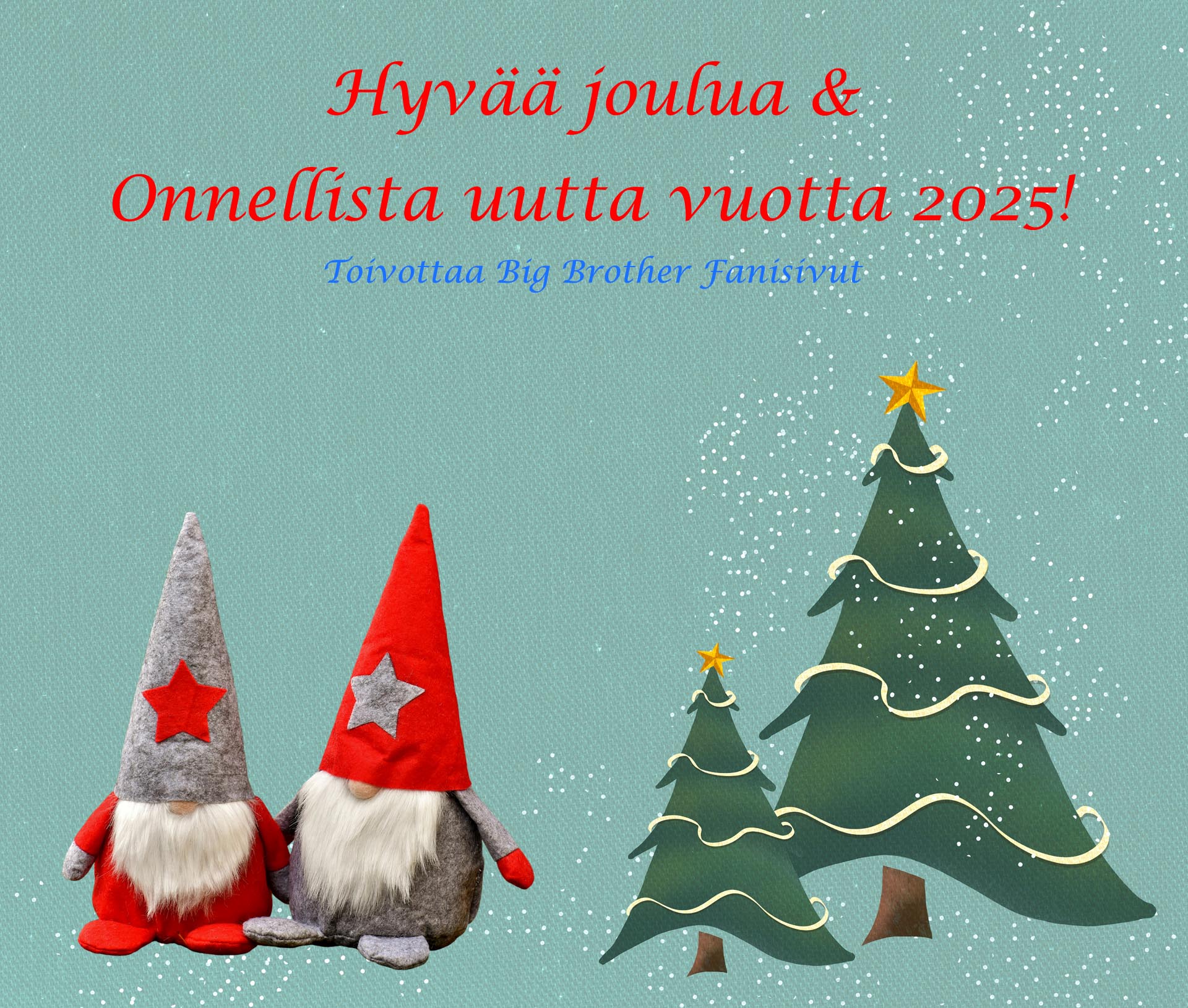 Hyvää joulua ja onnellista uutta vuotta Big Brother Fanisivuilta! Kuva: © Pixabay.com. Kuvankäsittely: Jarkko Nieminen / Fanisivut.net.